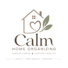 Calm Home Organizing  - Home